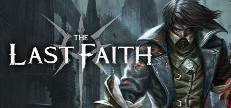 最后的信仰最后的信念/The Last Faith  （更新v1.5.2）-SF游戏吧