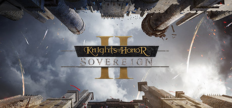 荣誉骑士2君主/Knights of Honor II Sovereign（更新v16.02.2024 ）-SF游戏吧