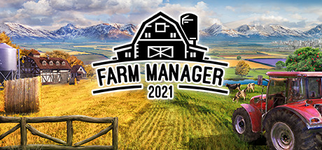 农场经理2021/Farm Manager 2021（更新v1.1.20230904.526 ）-SF游戏吧